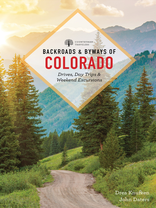 Title details for Backroads & Byways of Colorado by Drea Knufken - Available